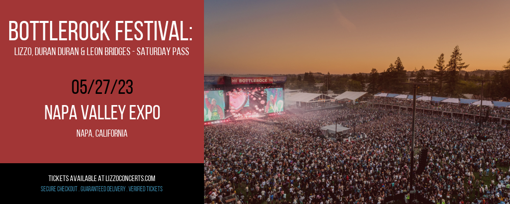 BottleRock Festival: Lizzo, Duran Duran & Leon Bridges - Saturday Pass at Lizzo Concerts tickets BottleRock Festival: Lizzo, Duran Duran & Leon Bridges - Saturday Pass at Lizzo Concerts